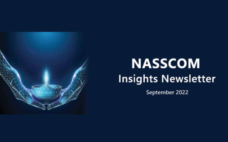 Nasscom Insights Newsletter September 22 Nasscom The Official